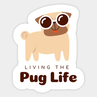 LIVING THE PUG LIFE t-shirt Sticker